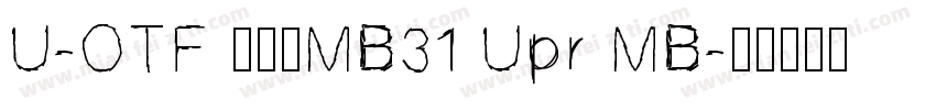 U-OTF 見出ゴMB31 Upr MB字体转换